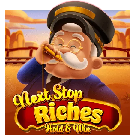 Next Stop Riches Hold & Win - XTRAPLAY88