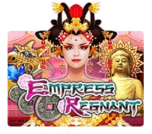 Empress Regnant - XTRAPLAY88