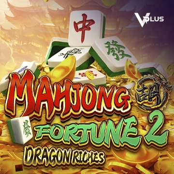 Mahjong Fortune 2: Dragon Riches - XTRAPLAY88