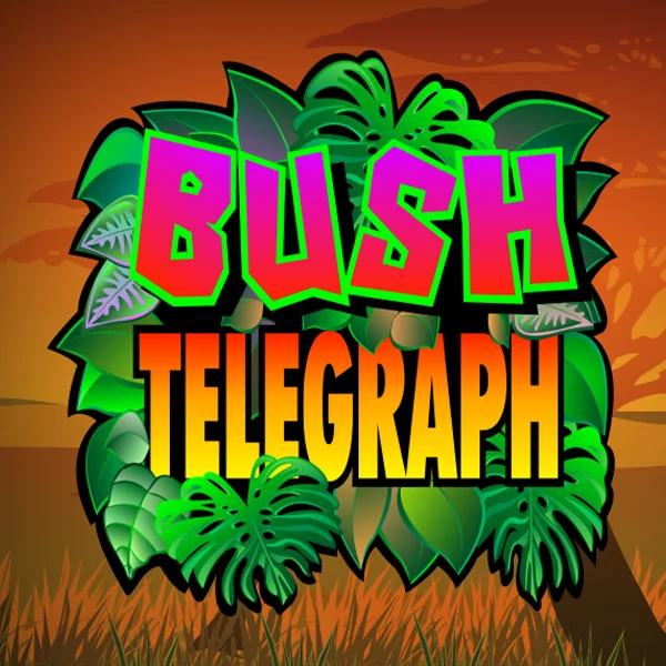 Bush Telegraph - XTRAPLAY88