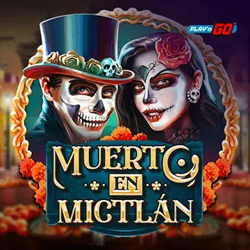 Muerto en Mictlán - XTRAPLAY88