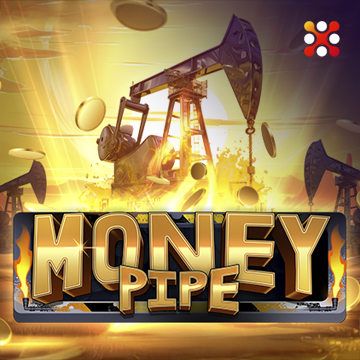 Money Pipe - XTRAPLAY88