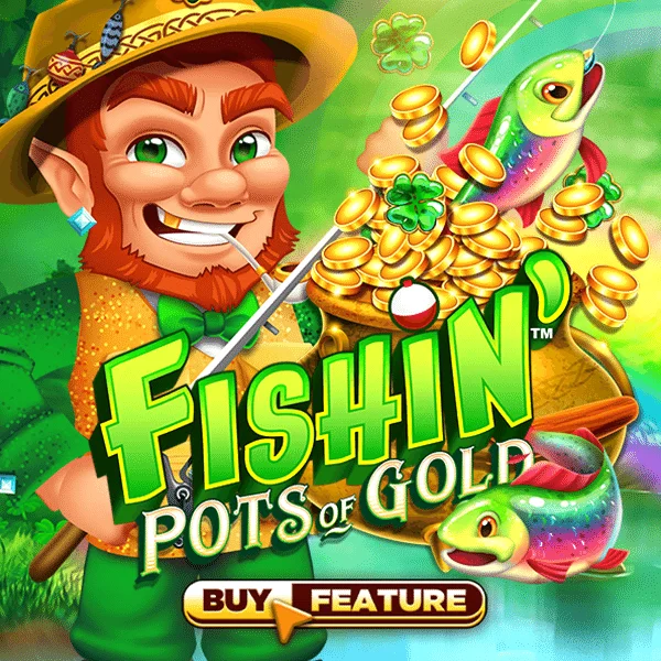 Fishin Pots of Gold - XTRAPLAY88