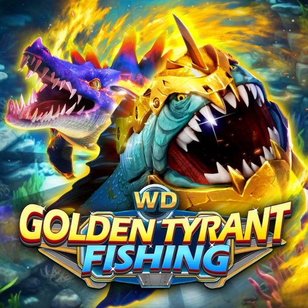 WD Golden Tyrant Fishing - XTRAPLAY88