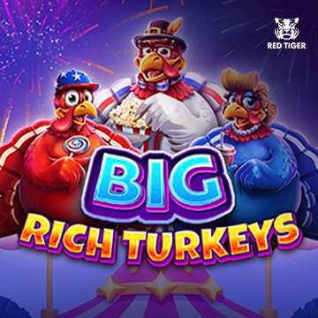 Big Rich Turkeys - XTRAPLAY88