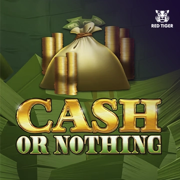 Cash Or Nothing - XTRAPLAY88