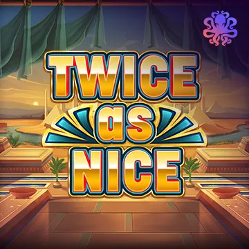Twice As Nice - XTRAPLAY88