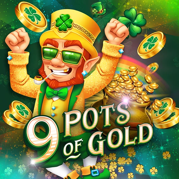 9 Pots of Gold - XTRAPLAY88