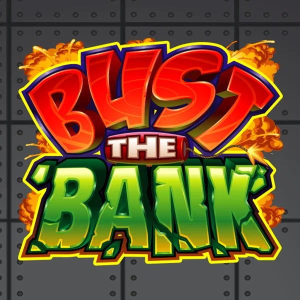Bust the Bank - XTRAPLAY88