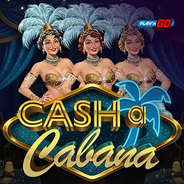 Cash-a-Cabana - XTRAPLAY88