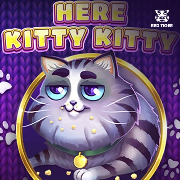 Here Kitty Kitty - XTRAPLAY88