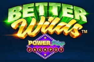Better Wilds PowerPlay Jackpot - XTRAPLAY88