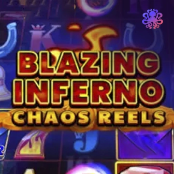Blazing Inferno Chaos Reels - XTRAPLAY88