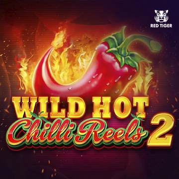 Wild Hot Chilli Reels 2 - XTRAPLAY88