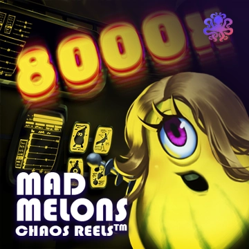 Mad Melons Chaos Reels - XTRAPLAY88