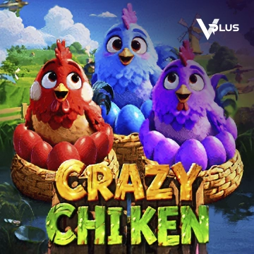 Crazy Chicken - XTRAPLAY88