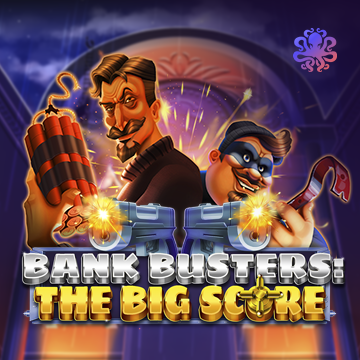 Bank Busters: The Big Score - XTRAPLAY88