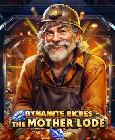 Dynamite Riches The Mother Lode - XTRAPLAY88