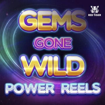 Gems Gone Wild Power Reels - XTRAPLAY88