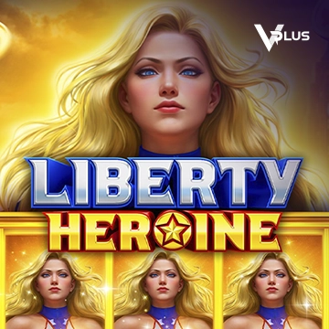 Liberty Heroine - XTRAPLAY88