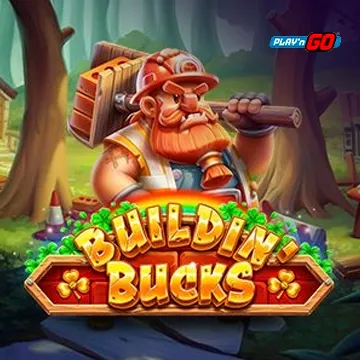 Buildin Bucks - XTRAPLAY88