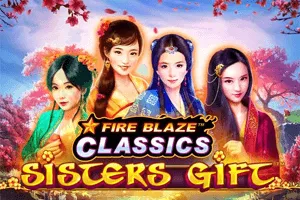 Fire Blaze: Sisters Gift - XTRAPLAY88